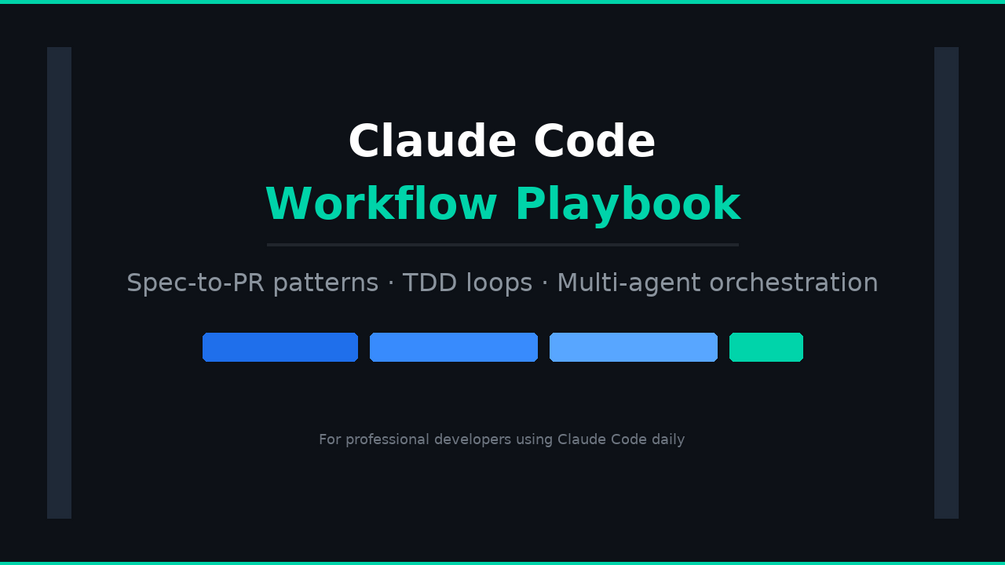 Claude Code Workflow Playbook — 6 installable agentic workflows for spec-to-PR development cover